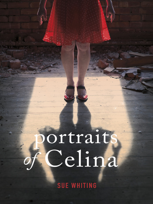 Title details for Portraits of Celina by Sue Whiting - Available